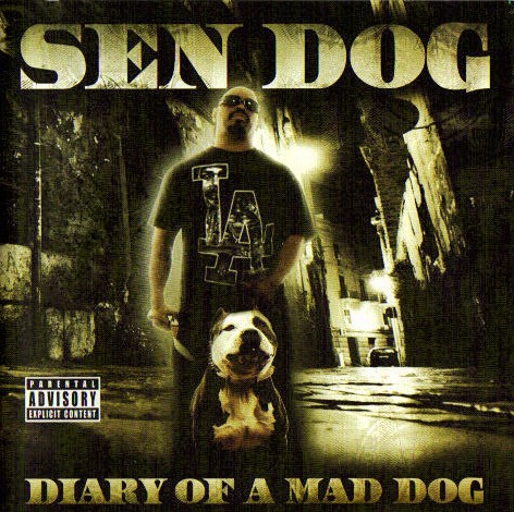 Sen Dog - Diary Of A Mad Dog (Front)