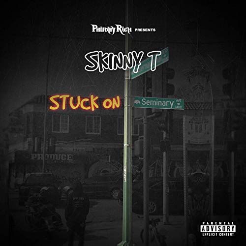 Skinny T Philthy Rich Presents Stuck On Seminary