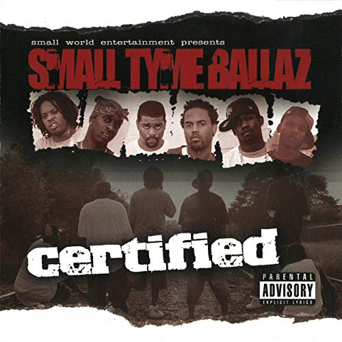 Small Tyme Ballaz - Certified