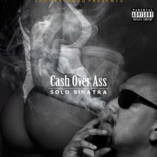 Solo Sinatra - Cash Over Ass
