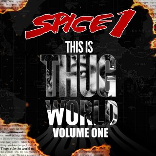 Spice 1 - This Is Thug World, Vol. 1