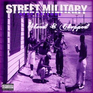 Street Military - Next Episode (Sloed & Chopped)