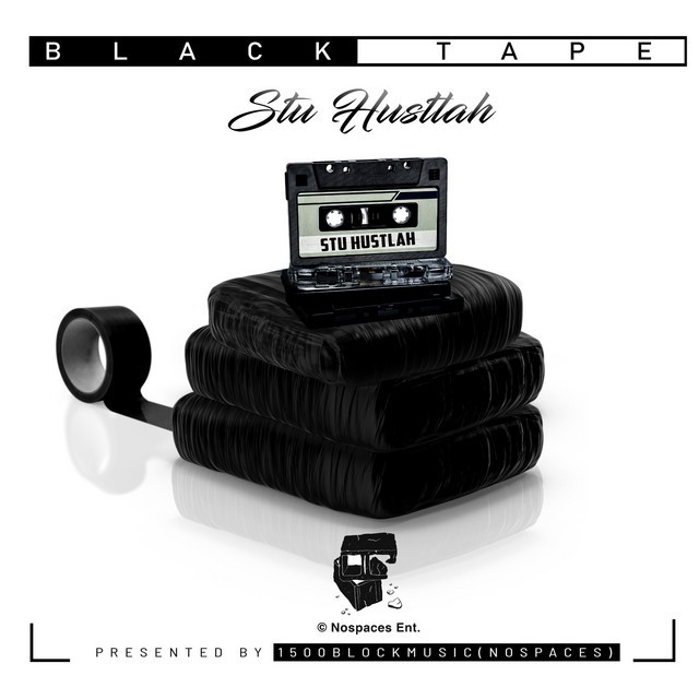 Stu Hustlah - Black Tape