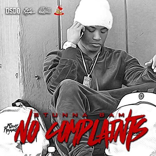 Stunna Bam - No Complaints