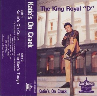 The King Royal D - Katie's On Crack