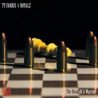 Ty Farris & Royalz - The Road Of A Warrior