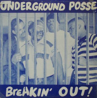 Underground Posse Breakin Out