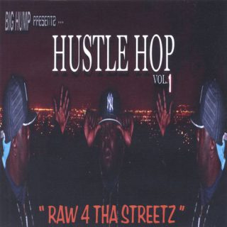 Various - Big Hump Presentz Hustle Hop V1 (Raw 4 Tha Streetz)