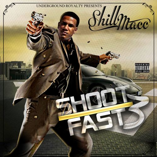 Various Shill Macc Presents Shoot Fast 3