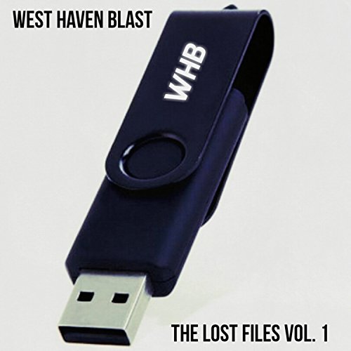 West Haven Blast The Lost Files Vol. 1
