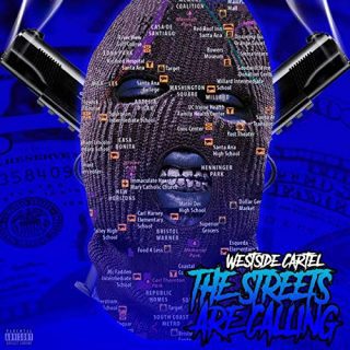 Westside Cartel - The Streets Are Calling