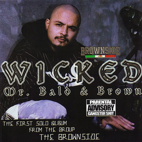 Wicked From Brownside - Mr. Bald & Brown