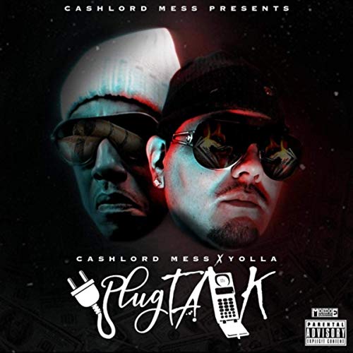 Yolla & CashLord Mess - Plugtalk