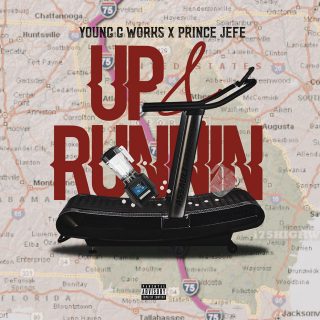 Young G Works & Prince Jefe - Up And Runnin