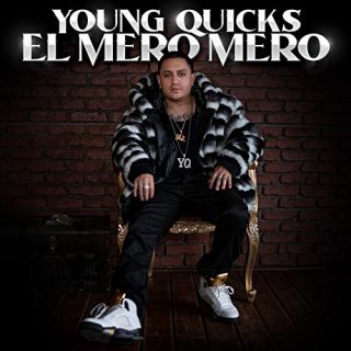 Young Quicks - El Mero Mero