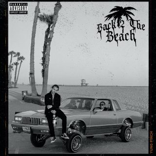 Yung Pinch - Back 2 The Beach