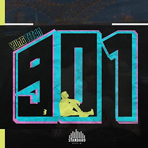 Yung Titan - 901 (Digital) | RAPSOURCE.NET