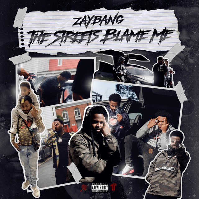 ZayBang - The Streets Blame Me