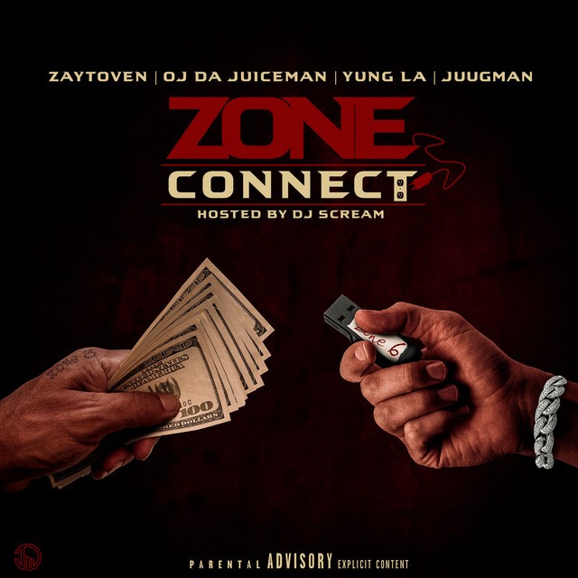 Zaytoven, OJ Da Juiceman & Yung LA - Zone Connect